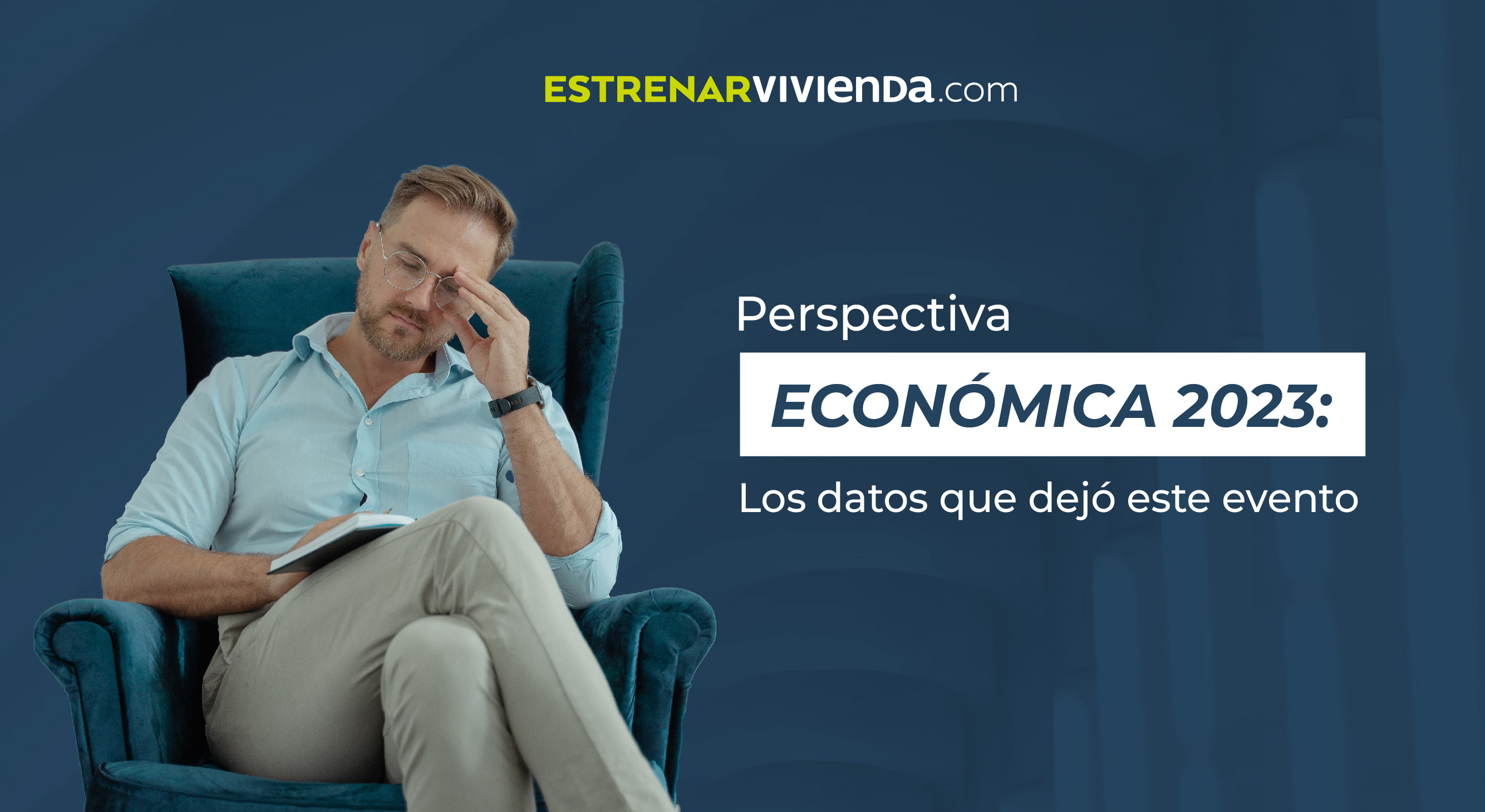 Perspectiva Económica 2023, los retos económicos del sector Constructor