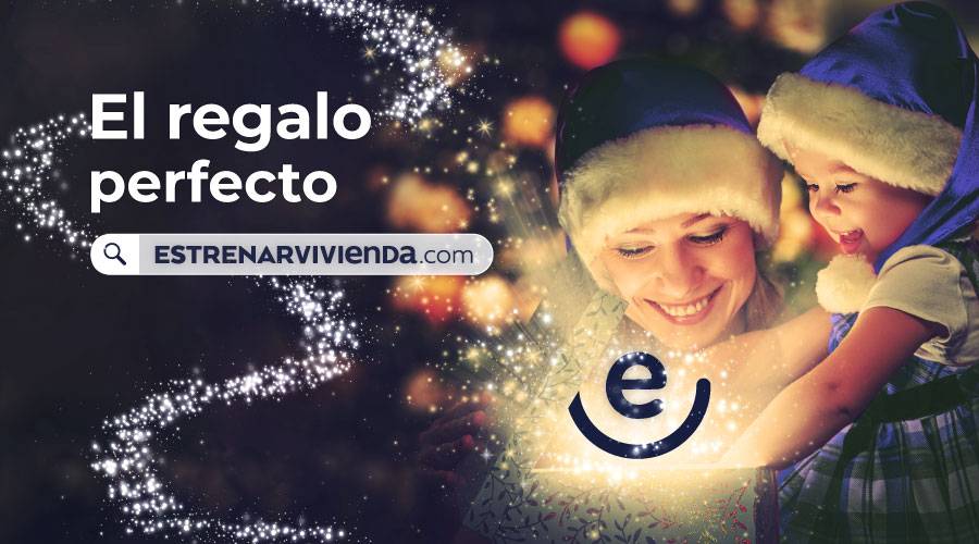 El regalo perfecto, tu vivienda propia